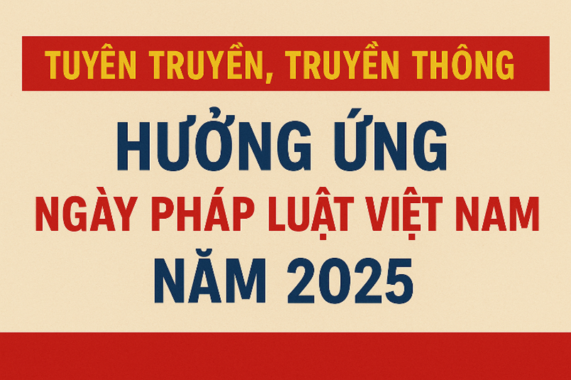 Sở Tư pháp hướng dẫn khẩu hiệu tuyên truyền, truyền thông hưởng ứng Ngày Pháp luật Việt Nam năm 2025